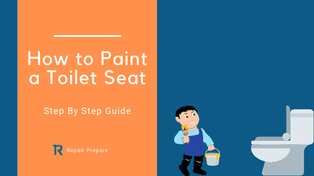 How to Paint a Toilet Seat | The Ultimate Guide
