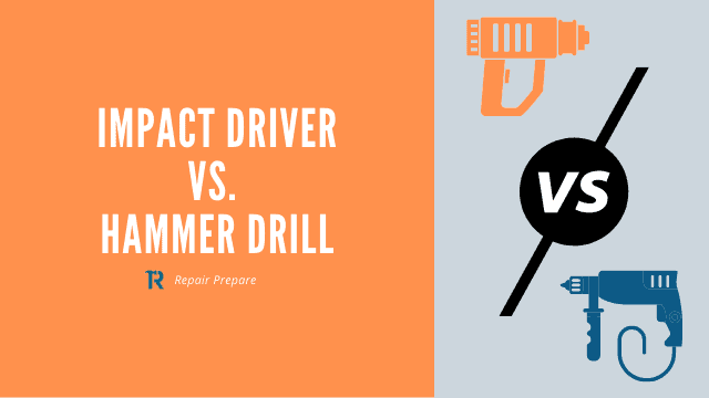 Impact Driver vs Hammer Drill | Difference, Benefit, and Drawbacks